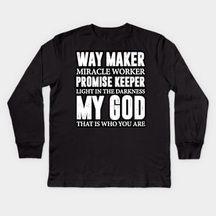 WAY MAKER MIRACLE WORKER Kids Long Sleeve T-Shirt